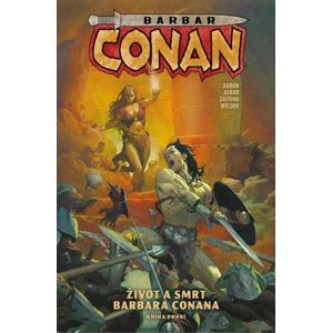 Barbar Conan 1 - Život a smrt barbara Conana 1 - Aaron Jason