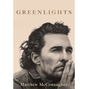 Greenlights - McConaughey Matthew