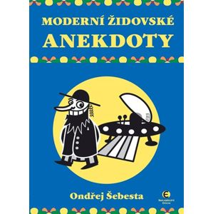 Moderní židovské anekdoty - Šebesta Ondřej