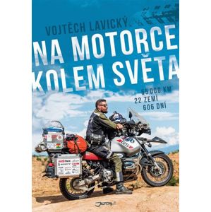 Na motorce kolem světa - Lavický Vojtěch