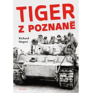 Tiger z Poznaně - Siegert Richard