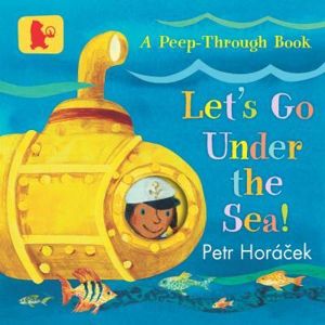 Let´s Go Under the Sea! - Horáček Petr