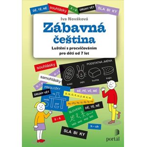 Zábavná čeština - Luštění s procvičováním pro děti od 7 let - Nováková Iva