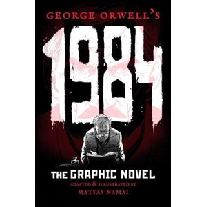 1984 - The Graphic novel - Orwell George