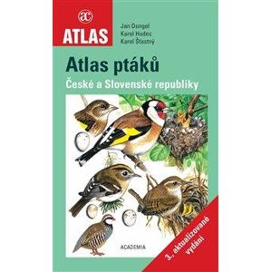 Atlas ptáků České a Slovenské republiky - Dungel Jan, Hudec Karel