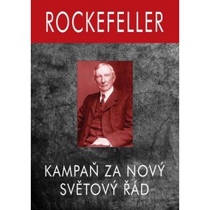 Rockefeller - Kampaň za Nový Světový Řád - Allen Gary