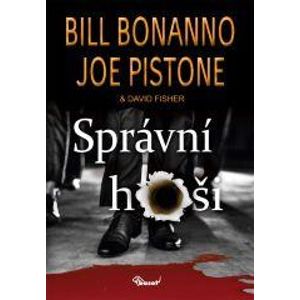 Správní hoši - Bonanno Bill, Pistone Joe