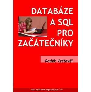 Databáze a SQL pro začátečníky - Vystavěl Radek