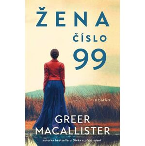 Žena číslo 99 - Macallister Greer