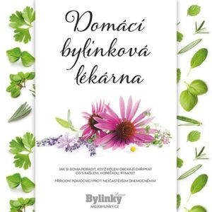 Domácí bylinková lékárna - Vodička Aleš, Kovaříková Jarka,