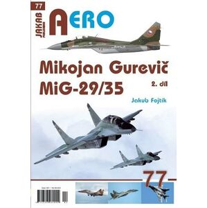 AERO 77 Mikojan Gurevič MiG-29/35 - 2. díl - Fojtík Jakub