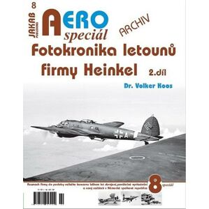 AEROspeciál 8 - Fotokronika letounů firmy Heinkel 2. díl - Koos Volker
