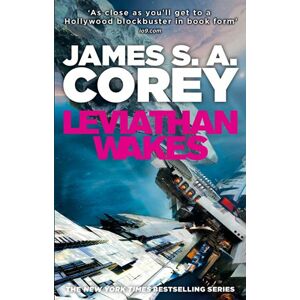 Leviathan Wakes: Book 1 of the Expanse (now a Prime Original series) - Corey James S. A.