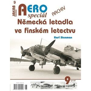 AEROspeciál 9 - Německá letadla ve finském letectvu - Stenman Kari