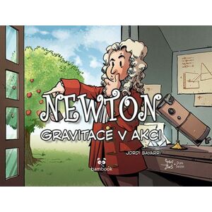 Newton - Gravitace v akci - Bayarri Jordi