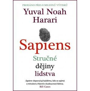 Sapiens - Stručné dějiny lidstva - Harari Yuval Noah