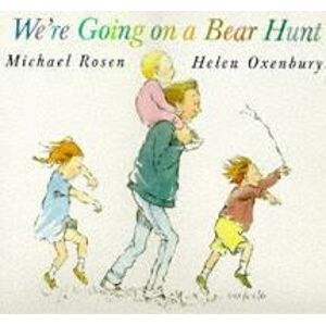 We´re Going on a Bear Hunt - Rosen Michael