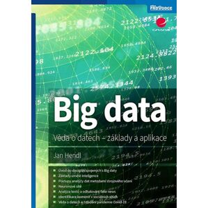 Big data - Věda o datech, základy a aplikace - Hendl Jan