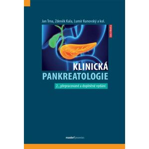 Klinická pankreatologie - Trna Jan, Kala Zdeněk,