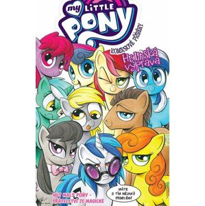 My Little Pony - Komiksové příběhy: Hrdinská výprava - Cook Katie