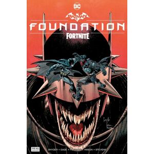 Batman Fortnite: Foundation - kolektiv autorů, Snyder Scott, Gage Christos, Mustard Donald