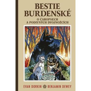 Bestie burdenské 3 - O čaropsech a děsivých dvojnožcích - Dorkin Evan