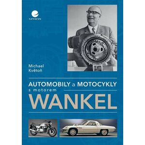 Automobily a motocykly s motorem Wankel - Květoň Michael