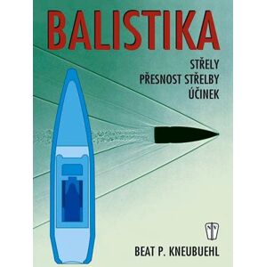 Balistika - Kneubuehl Beat P.