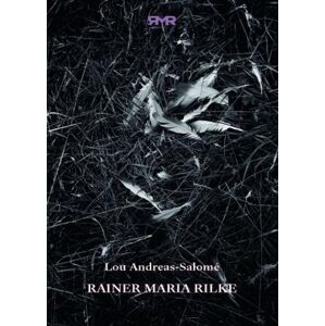 Rainer Maria Rilke - Andreas-Salomé Lou