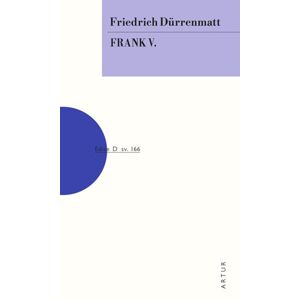 Frank V. - Dürrenmatt Friedrich