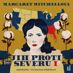 Jih proti Severu I. - 3 CDmp3 (Čte Martina Hudečková) - Mitchellová Margaret