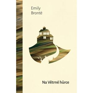 Na větrné hůrce - Bronteová Emily