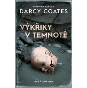 Výkřiky v temnotě - Coates Darcy