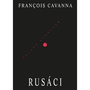 Rusáci - Cavanna Francois