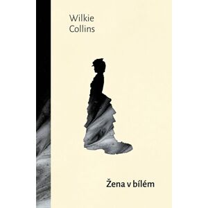 Žena v bílém - Collins Wilkie
