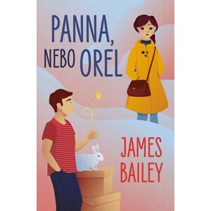 Panna, nebo orel - Bailey James
