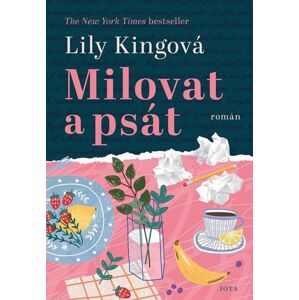 Milovat a psát - Kingová Lily