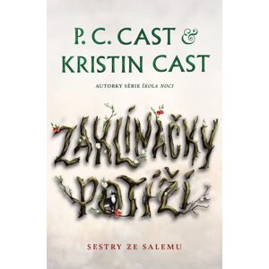 Zaklínačky potíží - Castová P. C., Castová Kristin