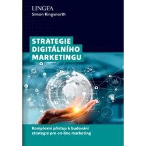 Strategie digitálního marketingu - Kingsnorth Simon