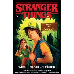 Stranger Things: Tábor mladých vědců - Houser Jody