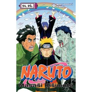 Naruto 54 - Most vedoucí k míru - Kišimoto Masaši