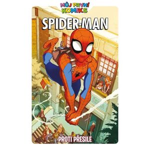 Můj první komiks: Spider-Man - Proti přesile - Parker Jeff