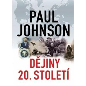 Dějiny 20. století - Johnson Paul