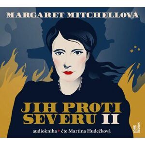 Jih proti Severu II. - 3 CDmp3 (Čte Martina Hudečková) - Mitchellová Margaret
