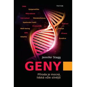 Geny - Příroda je mocná, lidská vůle silnější - Stagg Jennifer