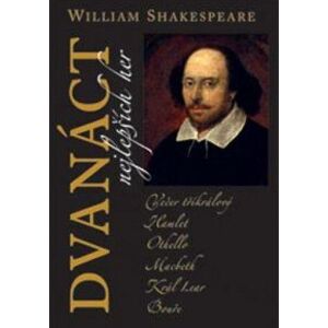 Dvanáct nejlepších her 2 - Shakespeare William