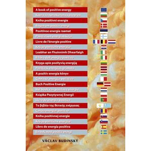 Kniha pozitivní energie ve dvaceti čtyřech jazycích Evropské unie - Budinský Václav