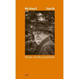 Poezie starého písničkáře - Janík Michael