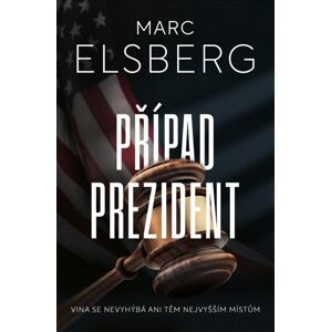Případ prezident - Elsberg Marc