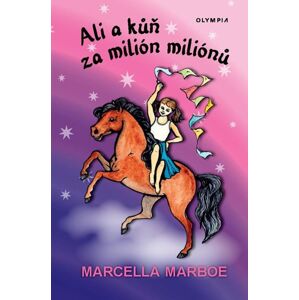 Ali a kůň za milión miliónů - Marboe Marcella